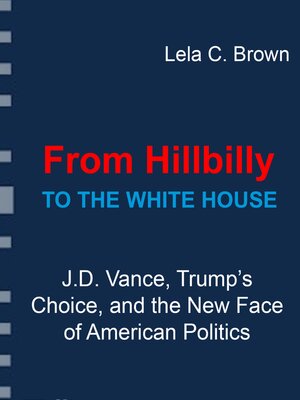 cover image of From Hillbilly to the White House